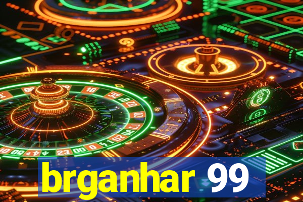 brganhar 99